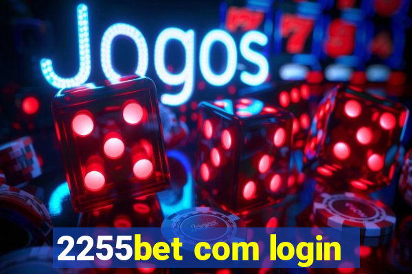 2255bet com login